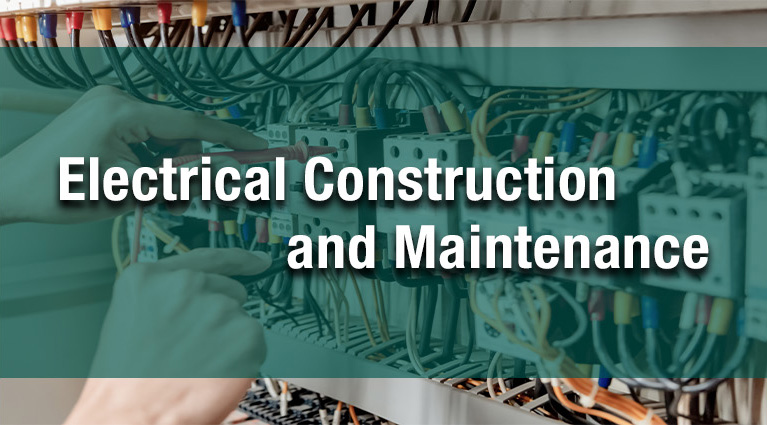 Electrical Construction & Maintenance
